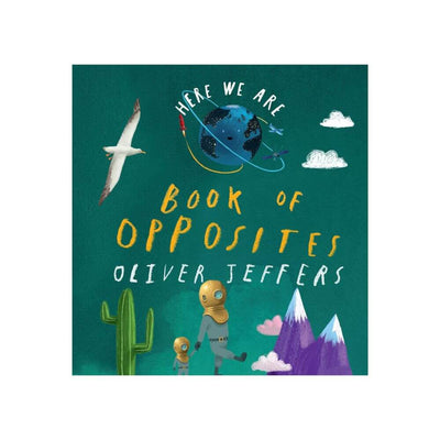 Here We Are Book of Opposites-baby_gifts-Mornington_Peninsula-toys_online-Australia