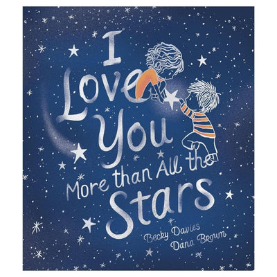 I Love You More Than All the Stars-baby_gifts-kids_books-toys-Mornington_Peninsula