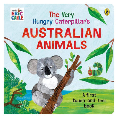 Very Hungry Caterpillar's Australian Touch & Feel Book-baby_gifts-toy_shop-Mornington_Peninsula-Australia