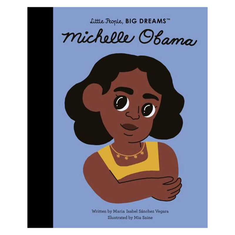 Little People, Big Dreams: Michelle Obama