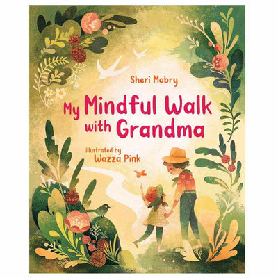 My Mindful Walk With Grandma