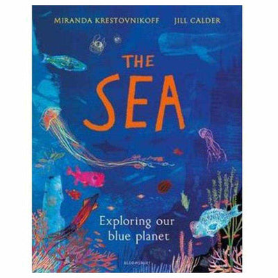 The Sea: Exploring Our Blue Planet