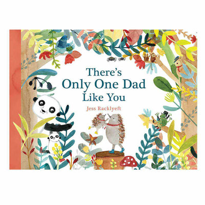 There's Only One Dad Like You