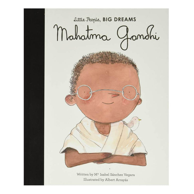 Little People, Big Dreams: Mahatma Gandhi