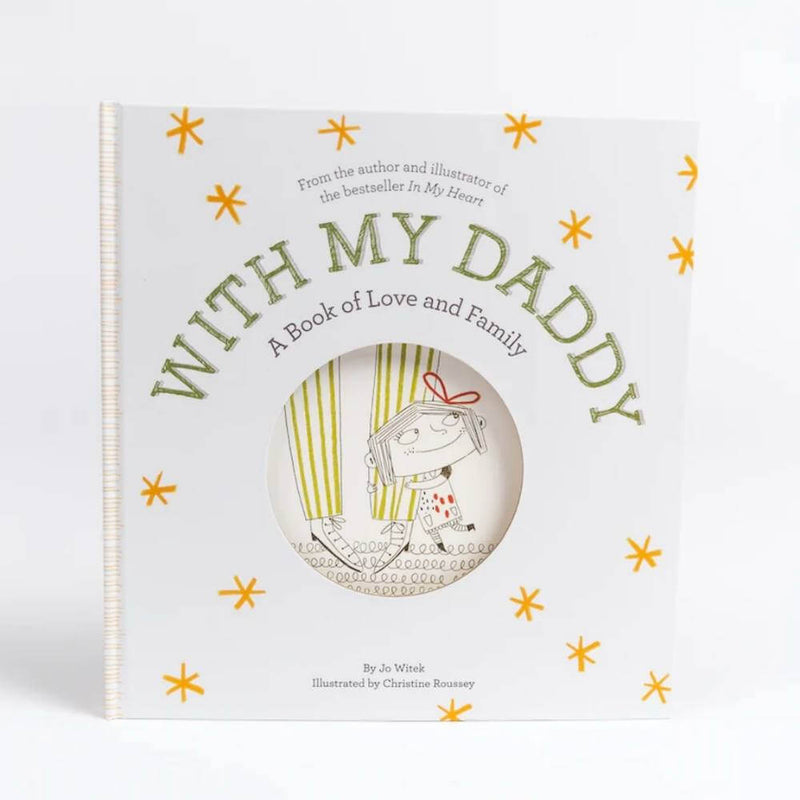 With My Daddy: A Book of Love & Family